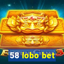 58 lobo bet